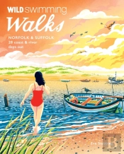 Wild Swimming Walks Norfolk & Suffolk