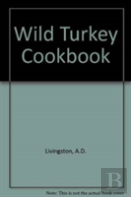 Wild Turkey Cookbook