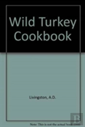 Wild Turkey Cookbook