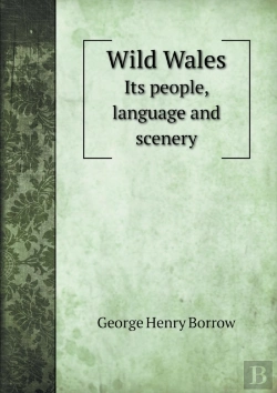 Bertrand.pt - Wild Wales Its People, Language And Scenery