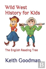 Wild West History For Kids