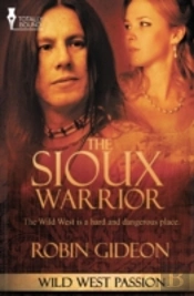 Wild West Passion: The Sioux Warrior