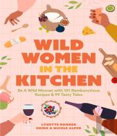 Wild Women In The Kitchen