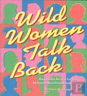 Wild Women Talk Back