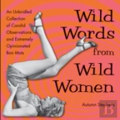 Wild Words From Wild Women