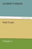 Wild Youth, Volume 2.