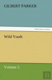 Wild Youth, Volume 2.
