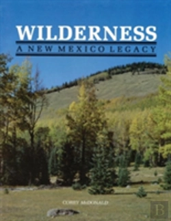 Bertrand.pt - Wilderness, A New Mexico Legacy