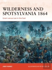 Wilderness And Spotsylvania 1864