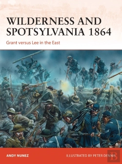 Bertrand.pt - Wilderness And Spotsylvania 1864