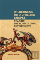Wilderness Into Civilized Shapes
