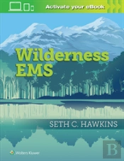 Wilderness Medicine For The Ems