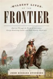 Wildest Lives Of The Frontier