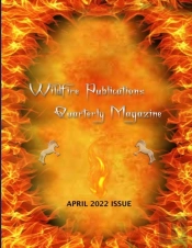 Wildfire Publications, Llc Quarterly Magazine April 2022 Issue