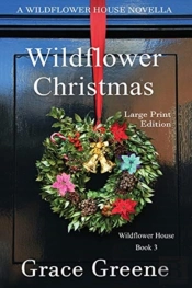 Wildflower Christmas: The Wildflower Hou