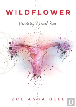 Bertrand.pt - Wildflower - Reclaiming A Sacred Place