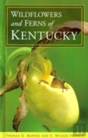 Wildflowers And Ferns Of Kentucky