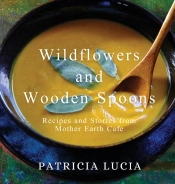 Wildflowers And Wooden Spoons: Recipes A