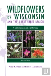 Wildflowers Of Wisconsin And The Great Lakes Region