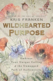 Wildhearted Purpose