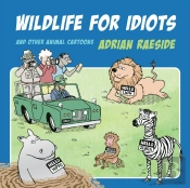 Wildlife For Idiots