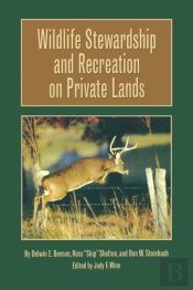 Wildlife Stewardship And Recreation On Private Lands