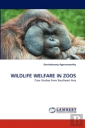 Wildlife Welfare In Zoos