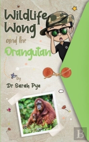Wildlife Wong And The Orangutan