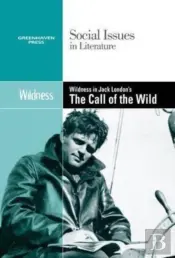 Wildness In Jack London'S The Call Of The Wild