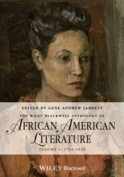 Wiley Blackwell Anthology Of African American Literature, Volume 1