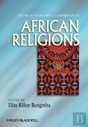 Wiley-Blackwell Companion To African Religions