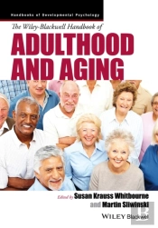 Wiley-Blackwell Handbook Of Adulthood And Aging