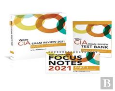 Wiley Cia Exam Review 2021 + Test Bank + Focus Notes: Part 1, Essentials Of Internal Auditing Set