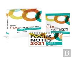 Wiley Cia Exam Review 2021 + Test Bank + Focus Notes: Part 3, Business Knowledge For Internal Auditing Set