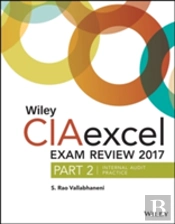 Wiley Ciaexcel Exam Review 2017, Part 2