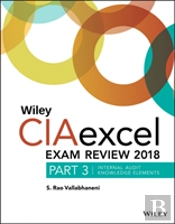 Wiley Ciaexcel Exam Review 2018, Part 3