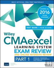 Wiley Cmaexcel Learning System Exam Review 2016 And Online Intensive Review : Part 1, Financial Planning, Performance And Control Set