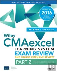 Wiley Cmaexcel Learning System Exam Review 2016 And Online Intensive Review: Part 2, Financial Decision Making Set