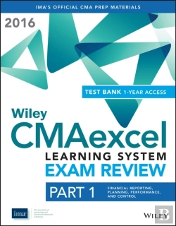 Bertrand.pt - Wiley Cmaexcel Learning System Exam Review 2016 + Test Bank: Part 1, Financial Planning, Performance And Control (1-Year Access) Set