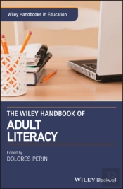 Wiley Handbook Of Adult Literacy