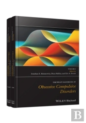 Wiley Handbook Of Obsessive Compulsive Disorders