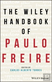 Wiley Handbook Of Paulo Freire