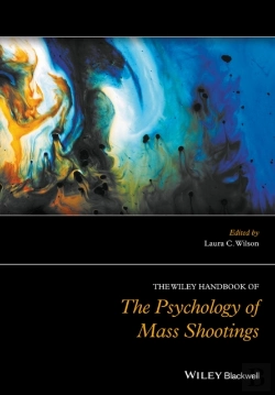Bertrand.pt - Wiley Handbook Of The Psychology Of Mass Shootings