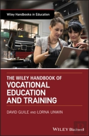 Wiley Handbook Of Vocational Education And Training