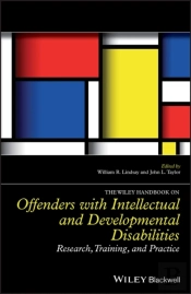 Wiley Handbook On Offenders With Intellectual And Developmental Disabilities