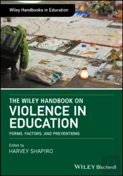 Wiley Handbook On Violence In Education