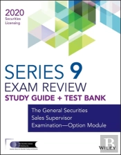 Wiley Series 9 Securities Licensing Exam Review 2020 + Test Bank