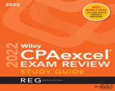 Wiley'S Cpa 2022 Study Guide: Regulation