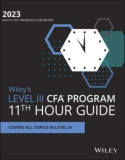 Bertrand.pt - Wiley'S Level Iii Cfa Program 11th Hour Final Review Study Guide 2023
