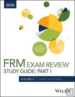 Bertrand.pt - Wiley'S Study Guide For 2020 Part I Frm Exam Volume 4: Valuation And Risk Models